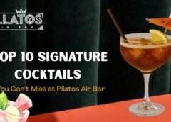 Top 10 Signature Cocktails You Can’t Miss at Pllatos Air Bar